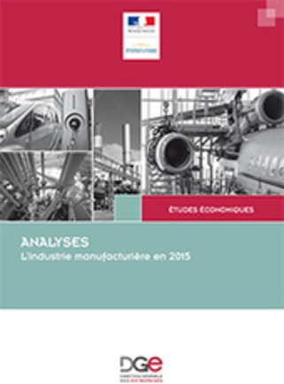 Publication DGE - L’industrie manufacturière en 2015 | Veille territoriale AURH | Scoop.it