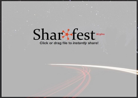 P2P + WebRTC: Share Any File of Any Size with Anyone Instantly via Sharefest | Online Collaboration Tools | Scoop.it