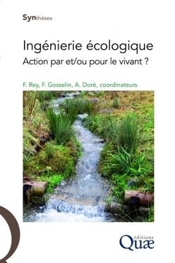 Ingénierie écologique - Action par et/ou pour le vivant ? | Paysage - Agriculture | Scoop.it