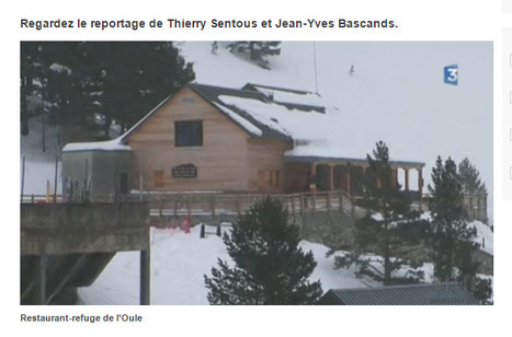 Pyrénées : une halte au refuge-restaurant de L'Oule - France 3 Aquitaine | Vallées d'Aure & Louron - Pyrénées | Scoop.it