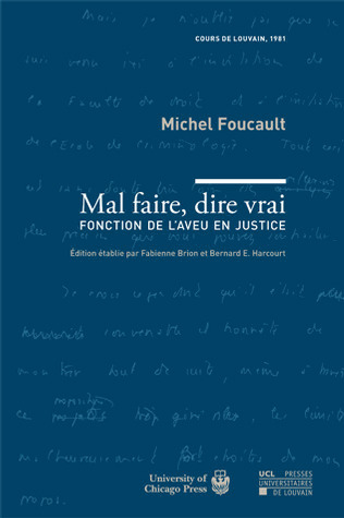Michel Foucault : Mal faire, dire vrai, Fonction de l'aveu en justice - cours de Louvain, 1981 | Les Livres de Philosophie | Scoop.it