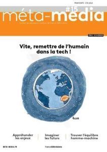 Meta-media | La révolution de l'information - Vite - Remettre de l'humain dans la Tech | Pédagogie & Technologie | Scoop.it