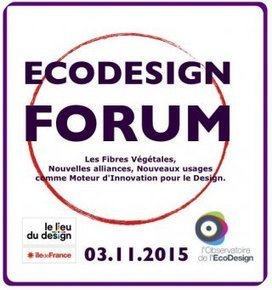 Quatrième EcoDesign Forum: "Les fibres végétales" | Eco-conception | Scoop.it