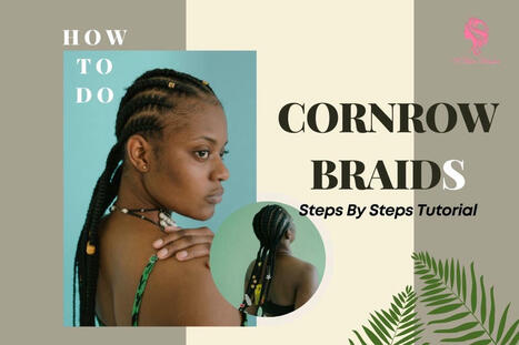 How To Do Cornrows Braid By Yourself Steps By Steps Tutorial | Vin Hair Vendor | Scoop.it
