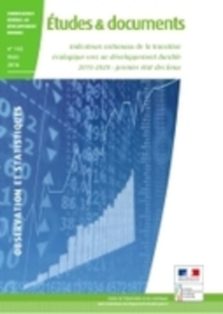 Publication CGDD - Indicateurs nationaux de la transition écologique vers un développement durable 2015-2020 : premier état des lieux | Veille territoriale AURH | Scoop.it