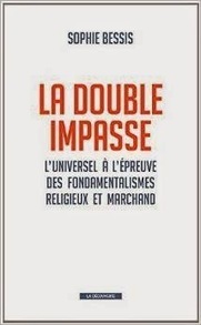 Les Livres de Philosophie: Sophie Bessis : La double impasse | Les Livres de Philosophie | Scoop.it