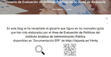 Actualizado el Glosario de Evaluación de Políticas Públicas en la Junta de Andalucía | Evaluación de Políticas Públicas - Actualidad y noticias | Scoop.it