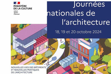 «Journées nationales de l’architecture», IXe édition ! | Revue de presse du CAUE 64 | Scoop.it