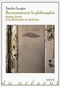 Sandra Laugier : Recommencer la philosophie - Stanley Cavell et la philosophie en Amérique | Les Livres de Philosophie | Scoop.it