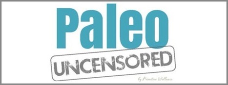 Paleo Uncensored | theclothesmakethegirl | Tracy's Random Affinities | Scoop.it