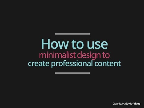 How to use minimalist design to create professional content | Tampa Florida Public Relations | Scoop.it