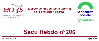 Sécu Hebdo n°206 du 15 juin 2024