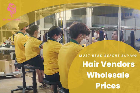 Hair Vendors Wholesale Prices: Updated Prices In The Hair Market | Vin Hair Vendor | Scoop.it