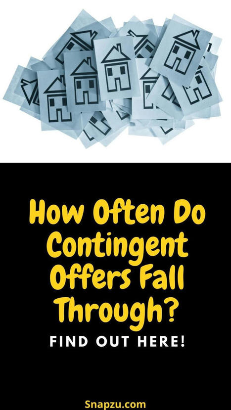 What Are The Chances a Contingent Offers on a House Falls Apart | Real Estate Articles Worth Reading | Scoop.it
