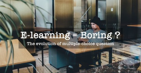 L’évolution des questions à choix multiples dans l’e-learning | Pédagogie & Technologie | Scoop.it