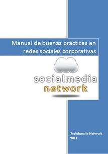 Manual de buenas prácticas en Redes Sociales Corporativas | Redes sociales en Educación | Scoop.it