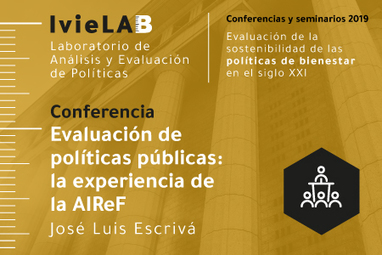 Conferencia: La evaluación de políticas públicas: la experiencia de la AIReF - Web IvieWeb Ivie | Evaluación de Políticas Públicas - Actualidad y noticias | Scoop.it