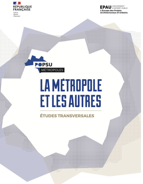 La Métropole et les autres | Popsu | Territoires, transitions, développement local | Scoop.it