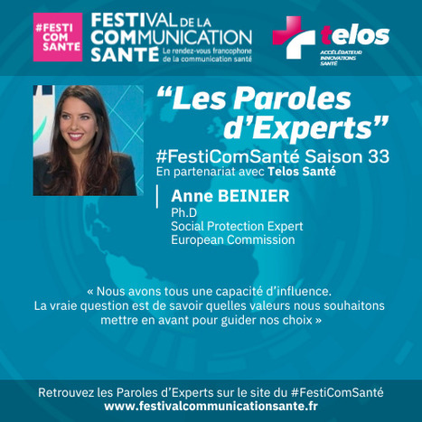 💬Nos Paroles d’experts #Festicomsante saison 33 🗣️ Anne BEINIER, Ph.D - Social Protection Expert – European Commission  | Communication Santé | Scoop.it