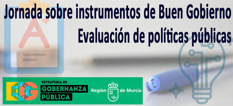 Documentación Jornada sobre instrumentos de buen gobierno: evaluación de políticas públicas (2 junio 2021) | Evaluación de Políticas Públicas - Actualidad y noticias | Scoop.it