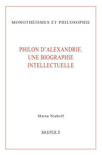 Maren Niehoff : Philon d’Alexandrie. Une biographie intellectuelle | Les Livres de Philosophie | Scoop.it