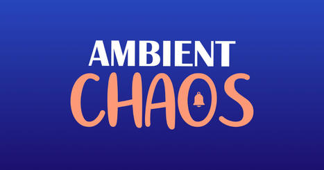 Ambient Chaos | Music & relax | Scoop.it