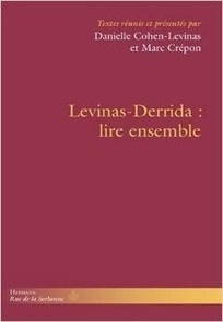 Danielle Cohen-Levinas et Marc Crépon : Levinas-Derrida | Les Livres de Philosophie | Scoop.it