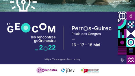 Geocom 2022 - geOrchestra | Infrastructure Données Géographiques (IDG) | Scoop.it