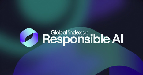 The Global Index on Responsible AI | Education 2.0 & 3.0 | Scoop.it