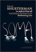 Richard Shusterman : Le style à l'état vif. Somaesthétique, art populaire et art de vivre | Les Livres de Philosophie | Scoop.it