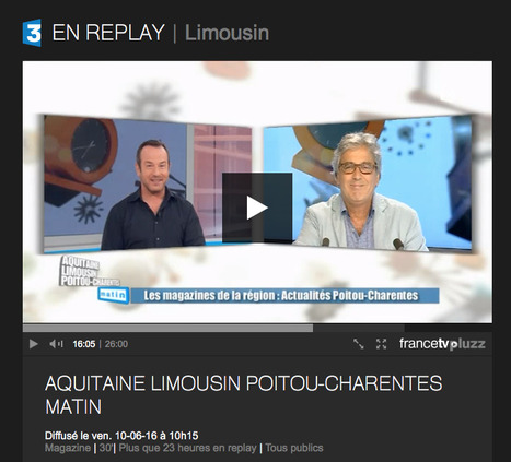 Aquitaine Limousin Poitou-Charentes Matin du 10-06-2016 à 10:15 en replay | Vidéo en streaming sur francetv pluzz | L'Actualité | Scoop.it