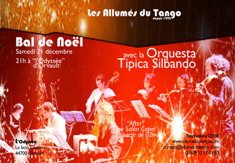 Bal de Noël des Allumés du Tango avec "La Orquesta Tipica Silbando" | Mundo Tanguero | Scoop.it