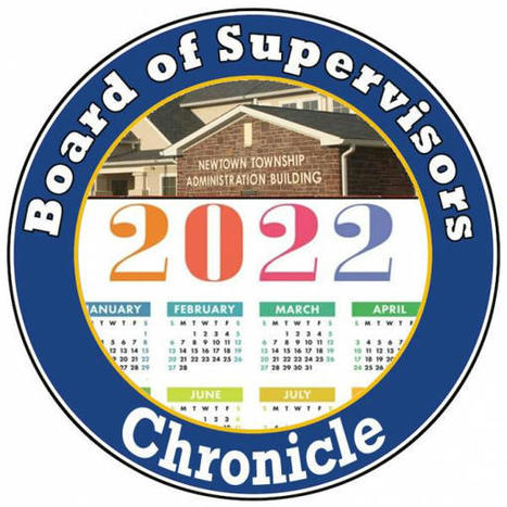 2022 Newtown Township Board of Supervisors Chronicle | Newtown News of Interest | Scoop.it