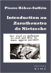 Pierre Héber-Suffrin : Introduction au Zarathoustra de Nietzsche | Les Livres de Philosophie | Scoop.it
