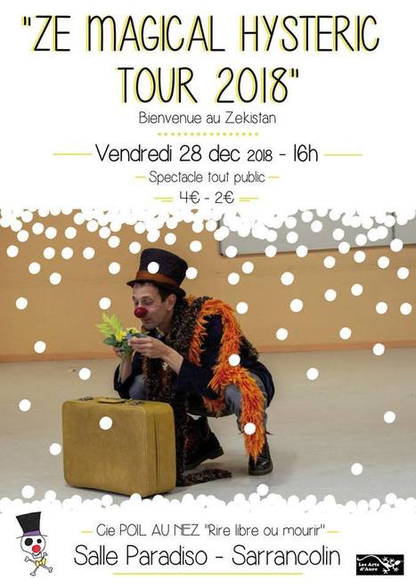 "Ze Magical Hysteric Tour 2018" à Sarrancolin le 28 décembre | Vallées d'Aure & Louron - Pyrénées | Scoop.it