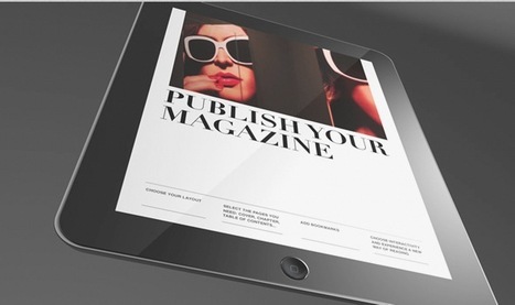 Create an Interactive Digital Magazine for iPads By Curating Your Best Published Content with Deezine | Mobile Publishing Tools | Scoop.it