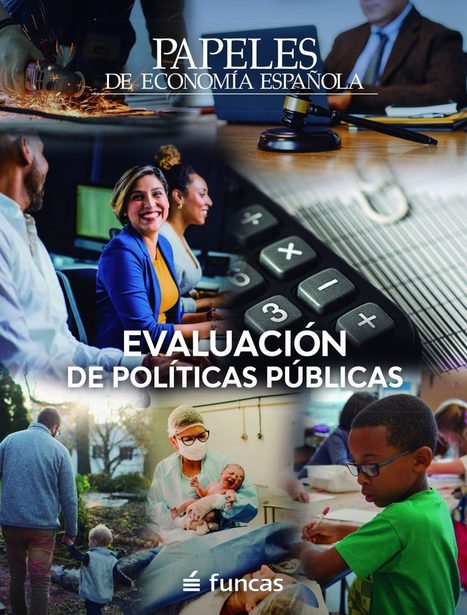 Presentación del Número 172 de "Papeles de Economía Española": «Evaluación de políticas públicas», de Funcas | Evaluación de Políticas Públicas - Actualidad y noticias | Scoop.it