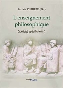 Patricia Verdeau (dir.) : L'Enseignement Philosophique. Quelle(s) specificité(s) | Les Livres de Philosophie | Scoop.it