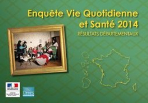 Publication DREES - Enquête Vie Quotidienne et Santé 2014 Résultats départementaux d’une enquête auprès des seniors | Veille territoriale AURH | Scoop.it