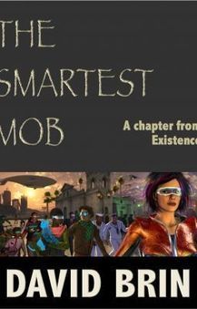 The Smartest Mob: A Chapter from Existence | Existence | Scoop.it