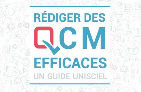 À lire - Guide pour rédiger des QCM efficaces | Formation : Innovations et EdTech | Scoop.it