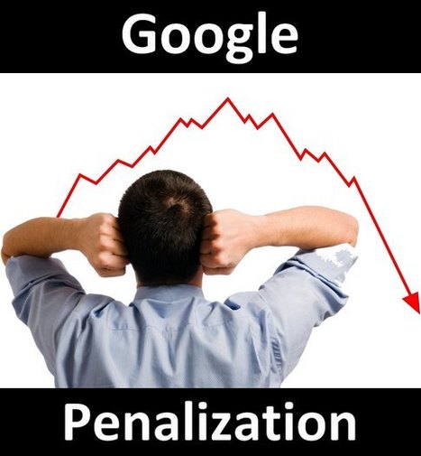 Google Penalizations: The 50 Most Common Reasons For Getting a Penalty | Google Penalty World | Scoop.it